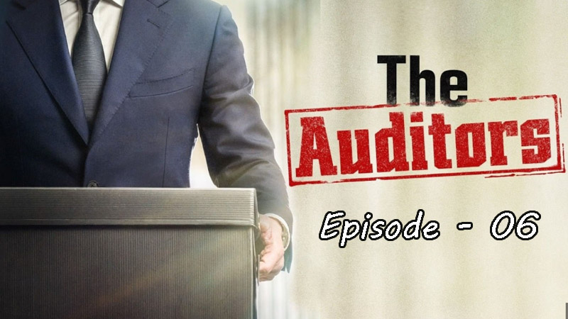 The Auditors - Ep. 06